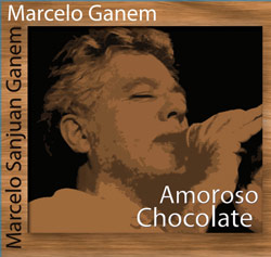 Marcelo Ganem lança CD Amoroso Chocolate
